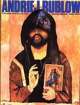 《安德烈·卢布廖夫》免费在线播放｜传记剧情历史战争经典