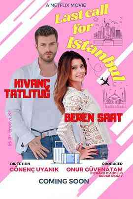 《飞往爱的最后登机广播》免费在线播放｜剧情,爱情·土耳其