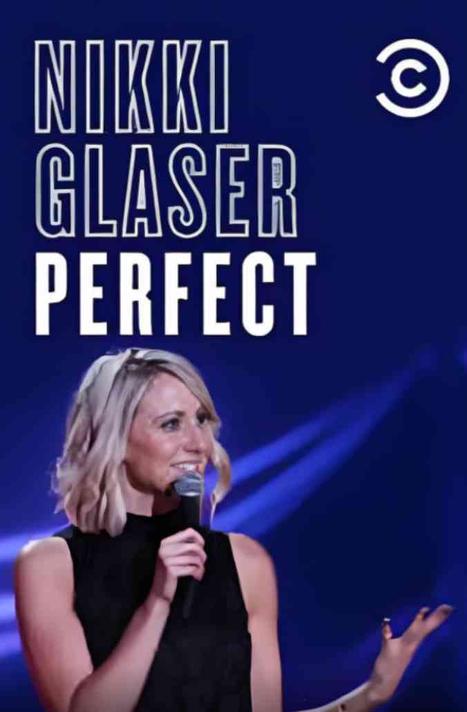 《Nikki Glaser：完美》免费在线播放｜剧情·美国