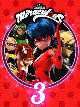 《瓢虫少女 第三季》免费高清无广告在线播放|剧情,动作,儿童,冒险·法国,韩国,日本·2018